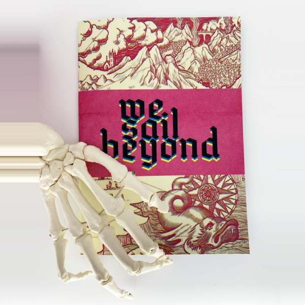 The We Sail Beyond Zine being held by a skeletal hand
